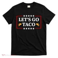 Let's Go Taco Trump T-Shirt thumb 0