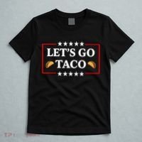 Let's Go Taco Trump T-Shirt thumb 5