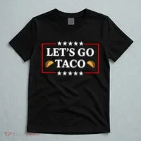 Let's Go Taco Trump T-Shirt thumb 5