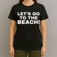 Let’s Go To The Beach T-Shirt thumb 4