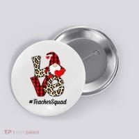 Love Gnome Teacher Squad Happy Valentine Day Button thumb 0