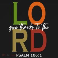 Give Thanks To The Lord Psalm 106:1 Backpack thumb 2