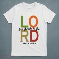 Give Thanks To The Lord Psalm 106:1 T-Shirt thumb 5