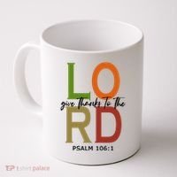 Give Thanks To The Lord Psalm 106:1 Coffee Mug thumb 0