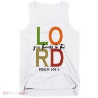 Give Thanks To The Lord Psalm 106:1 Tank Top thumb 0