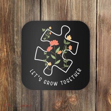 Let's Grow Together Puzzle Flowers Autism Support Coaster