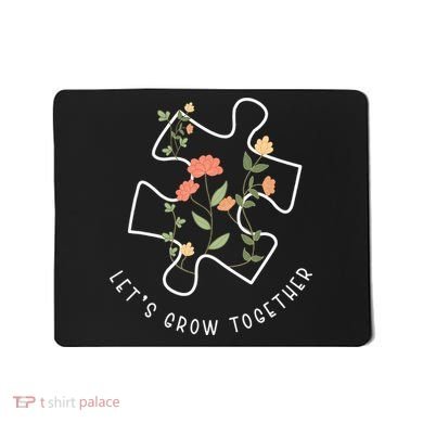 Let's Grow Together Puzzle Flowers Autism Support Mousepad