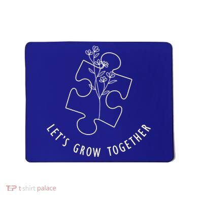 Let's Grow Together Autism Awareness Mousepad