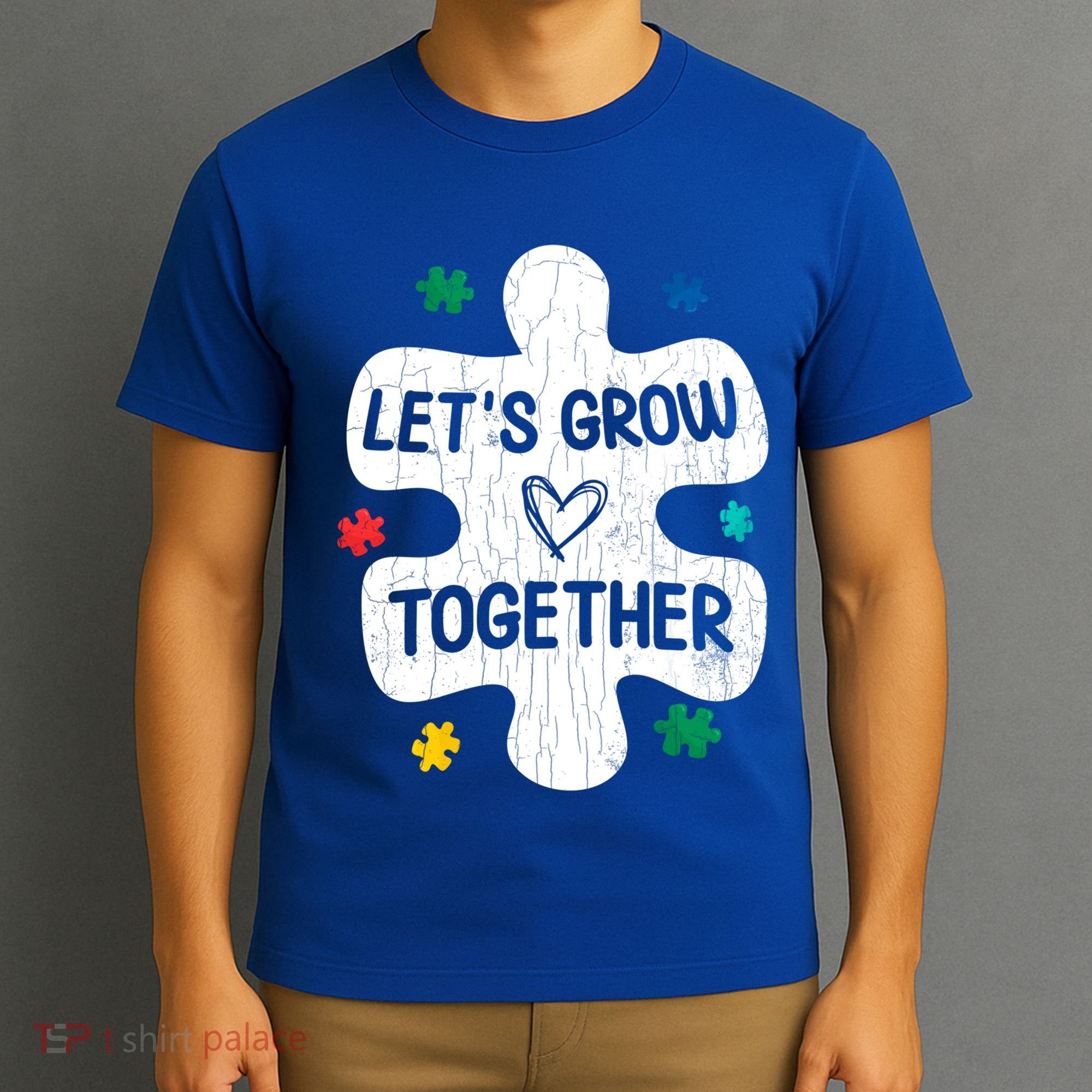 Let's Grow Together Funny Autism Awareness Autistic Graphic Gift T-Shirt