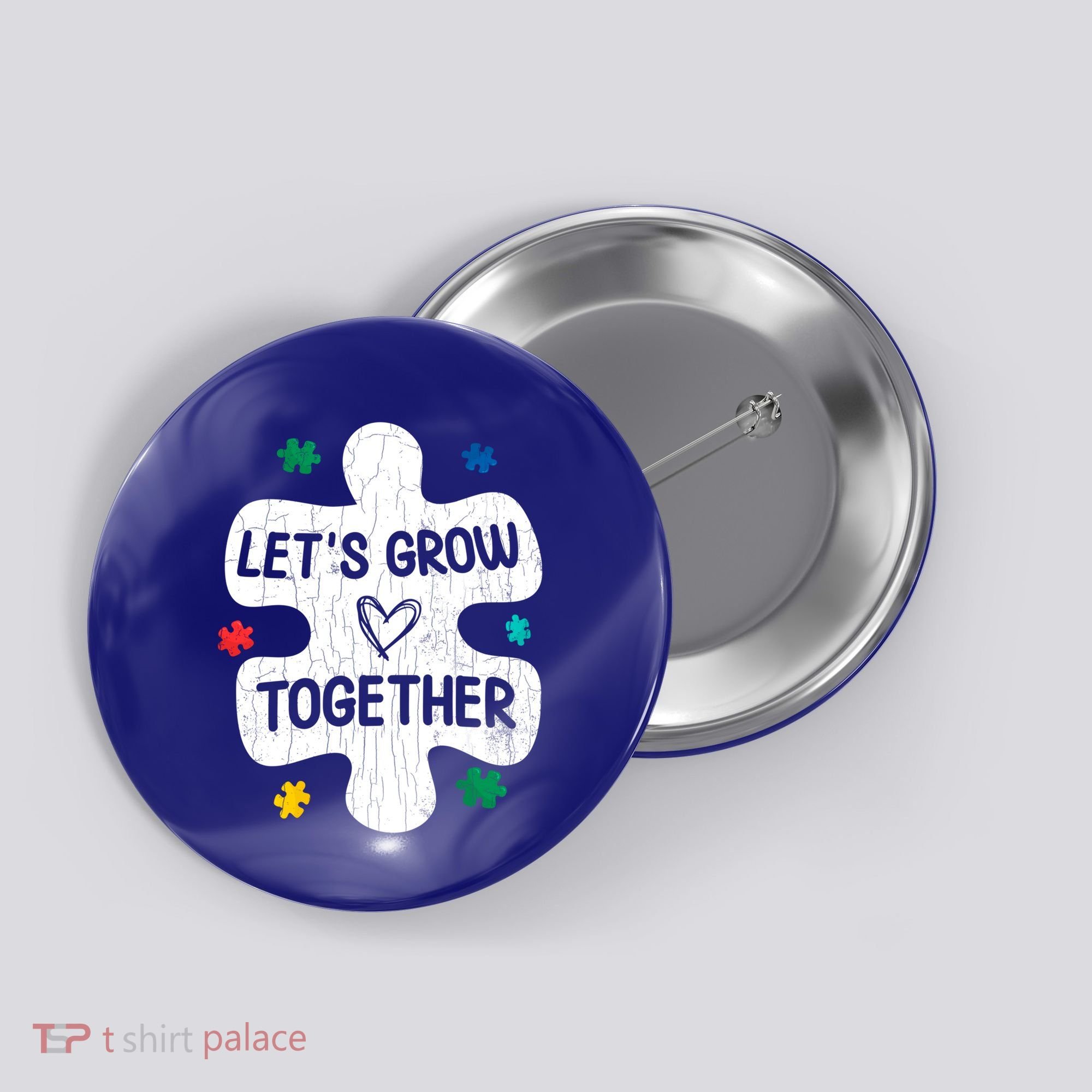 Let's Grow Together Funny Autism Awareness Autistic Graphic Gift Button