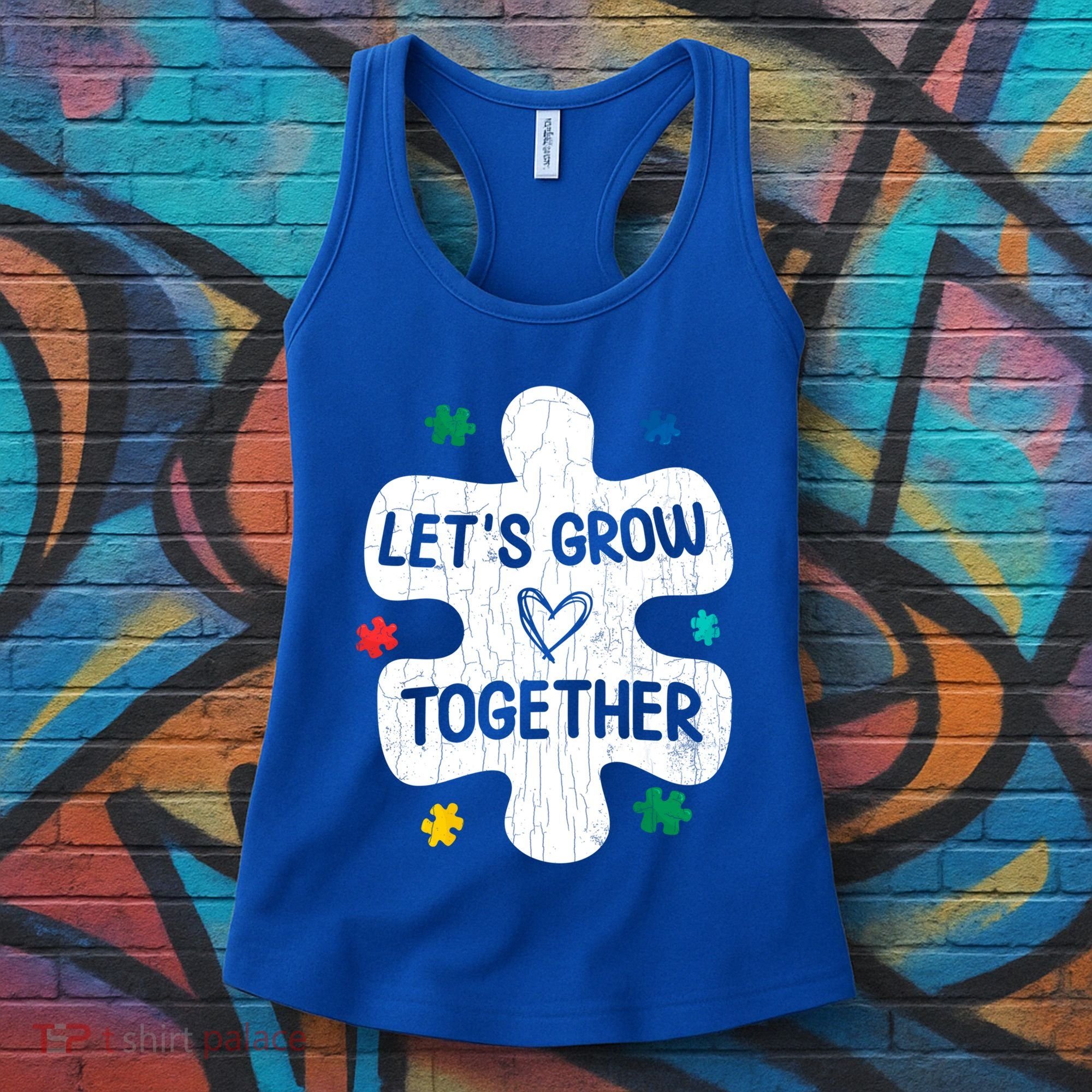 Let's Grow Together Funny Autism Awareness Autistic Graphic Gift Women's Tank Top