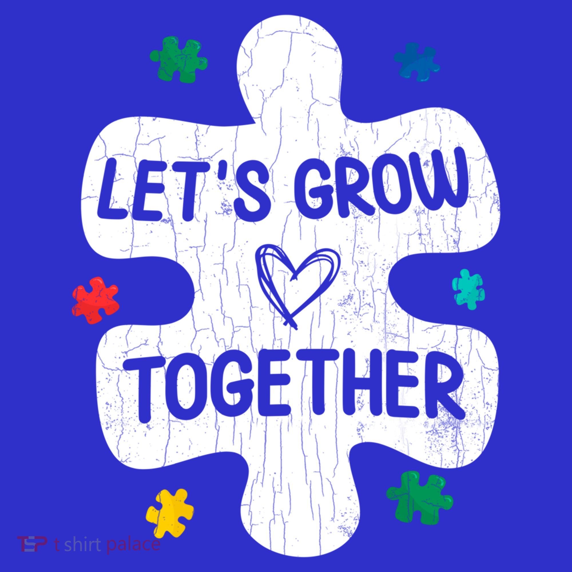 Let's Grow Together Funny Autism Awareness Autistic Graphic Gift Women's Tank Top