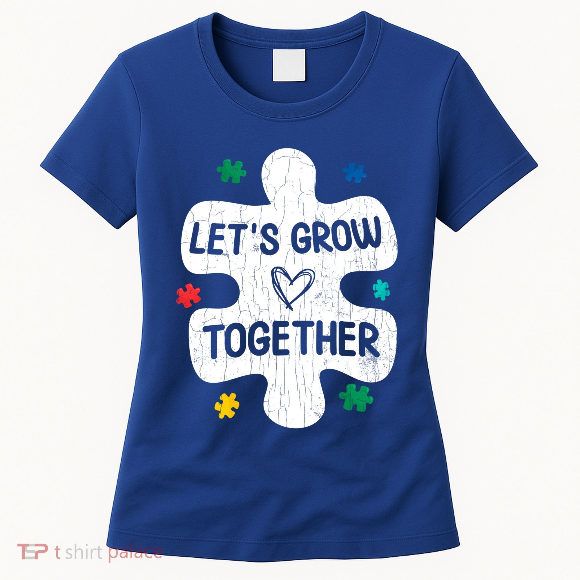 Let's Grow Together Funny Autism Awareness Autistic Graphic Gift Women's T-Shirt