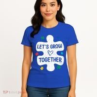 Let's Grow Together Funny Autism Awareness Autistic Graphic Gift Women's T-Shirt thumb 4