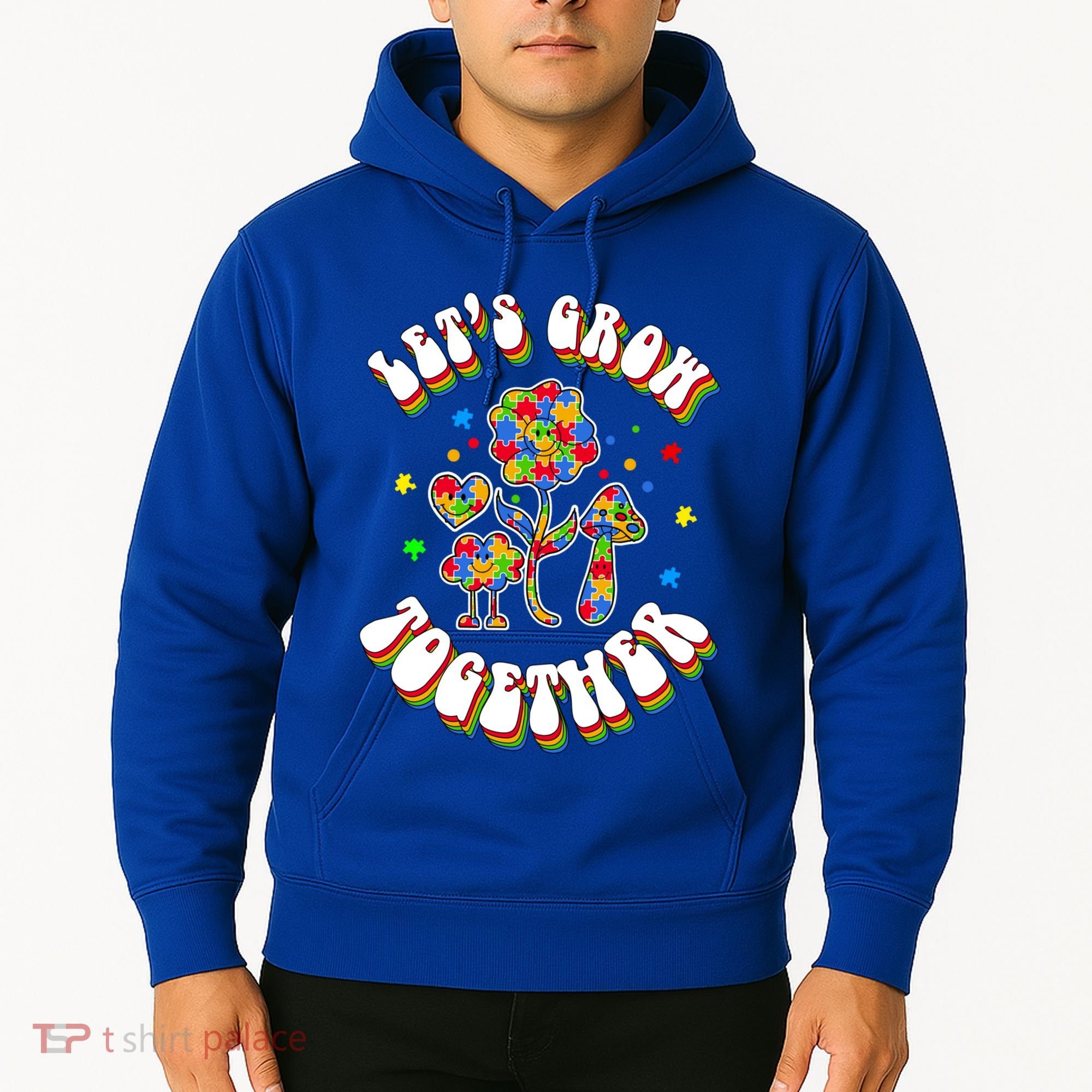 Let's Grow Together Puzzle Flowers Autism Support Great Gift Hoodie