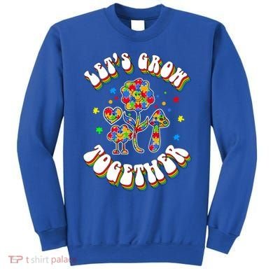 Let's Grow Together Puzzle Flowers Autism Support Great Gift Sweatshirt