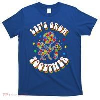 Let's Grow Together Puzzle Flowers Autism Support Great Gift T-Shirt thumb 0