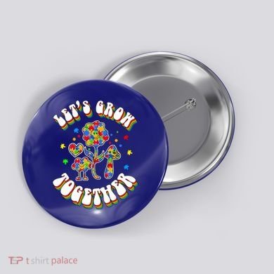 Let's Grow Together Puzzle Flowers Autism Support Great Gift Button