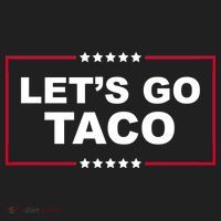 Lets Go Taco Funny Donald Trump Tumbler thumb 3