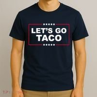 Lets Go Taco Funny Donald Trump T-Shirt thumb 3