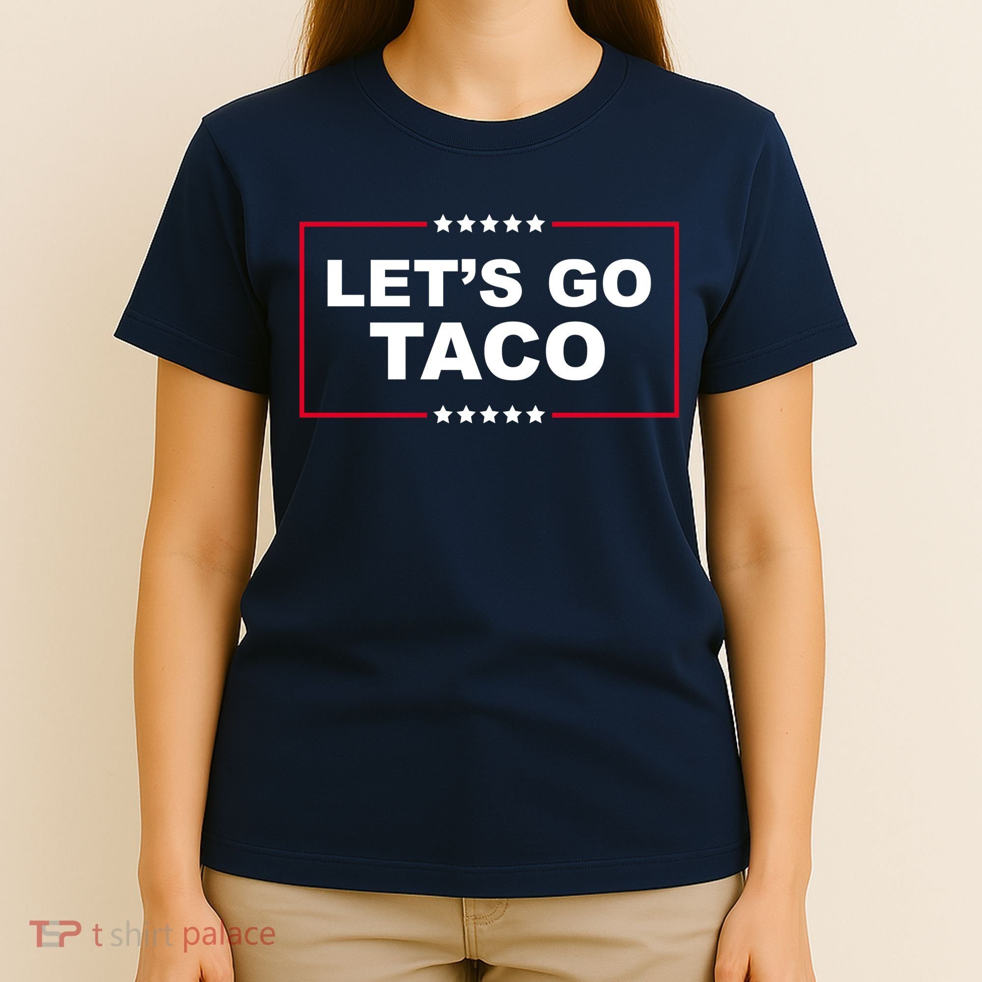 Lets Go Taco Funny Donald Trump T-Shirt