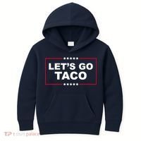 Lets Go Taco Funny Donald Trump Kids Hoodie thumb 0