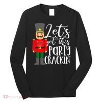 Let's Get This Party Crackin' Nutcracker Christmas Holiday Long Sleeve Shirt thumb 0
