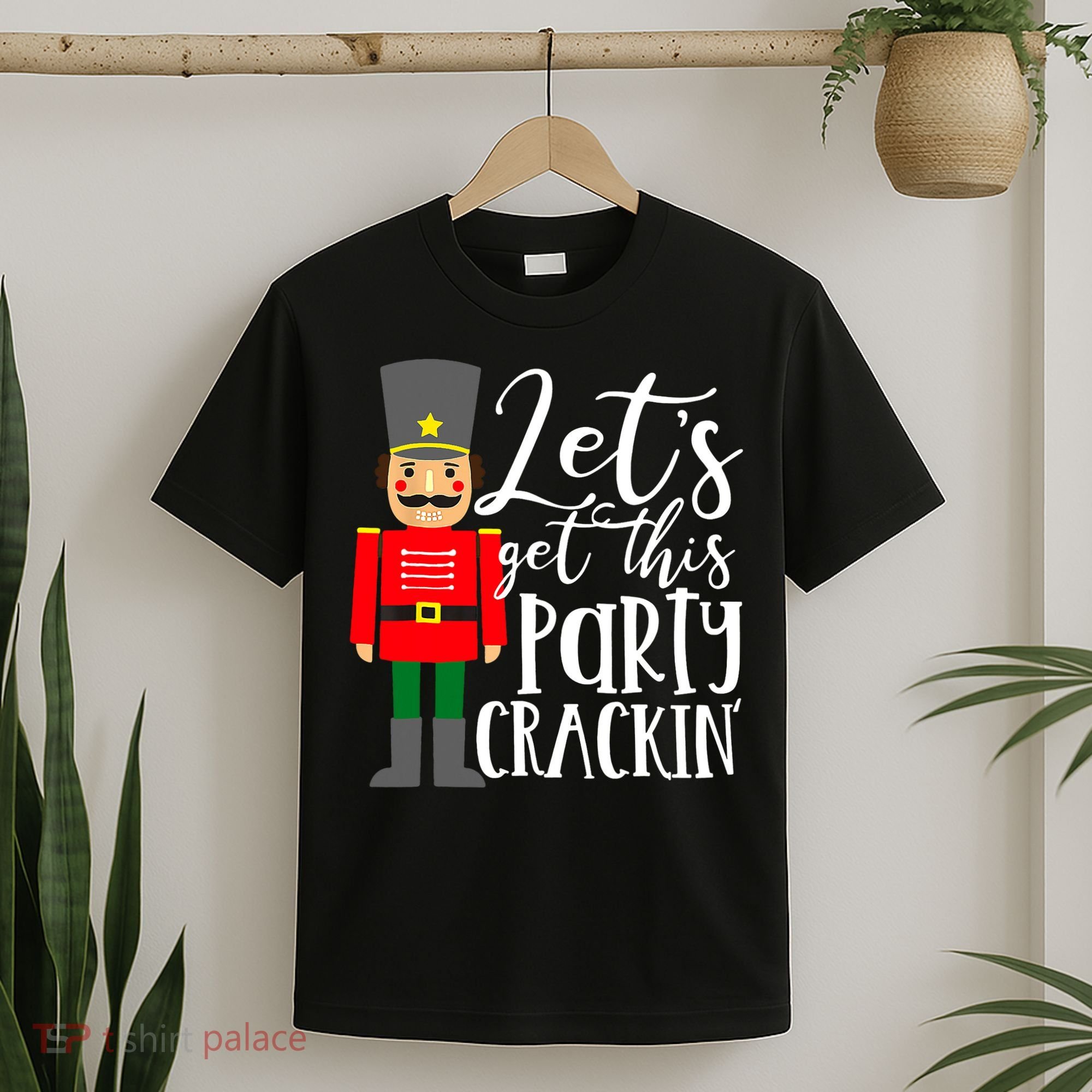 Let's Get This Party Crackin' Nutcracker Christmas Holiday T-Shirt