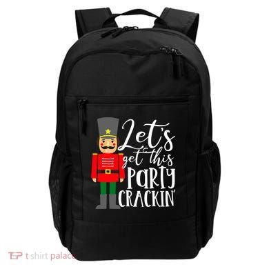 Let's Get This Party Crackin' Nutcracker Christmas Holiday Backpack