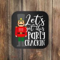 Let's Get This Party Crackin' Nutcracker Christmas Holiday Coaster thumb 0