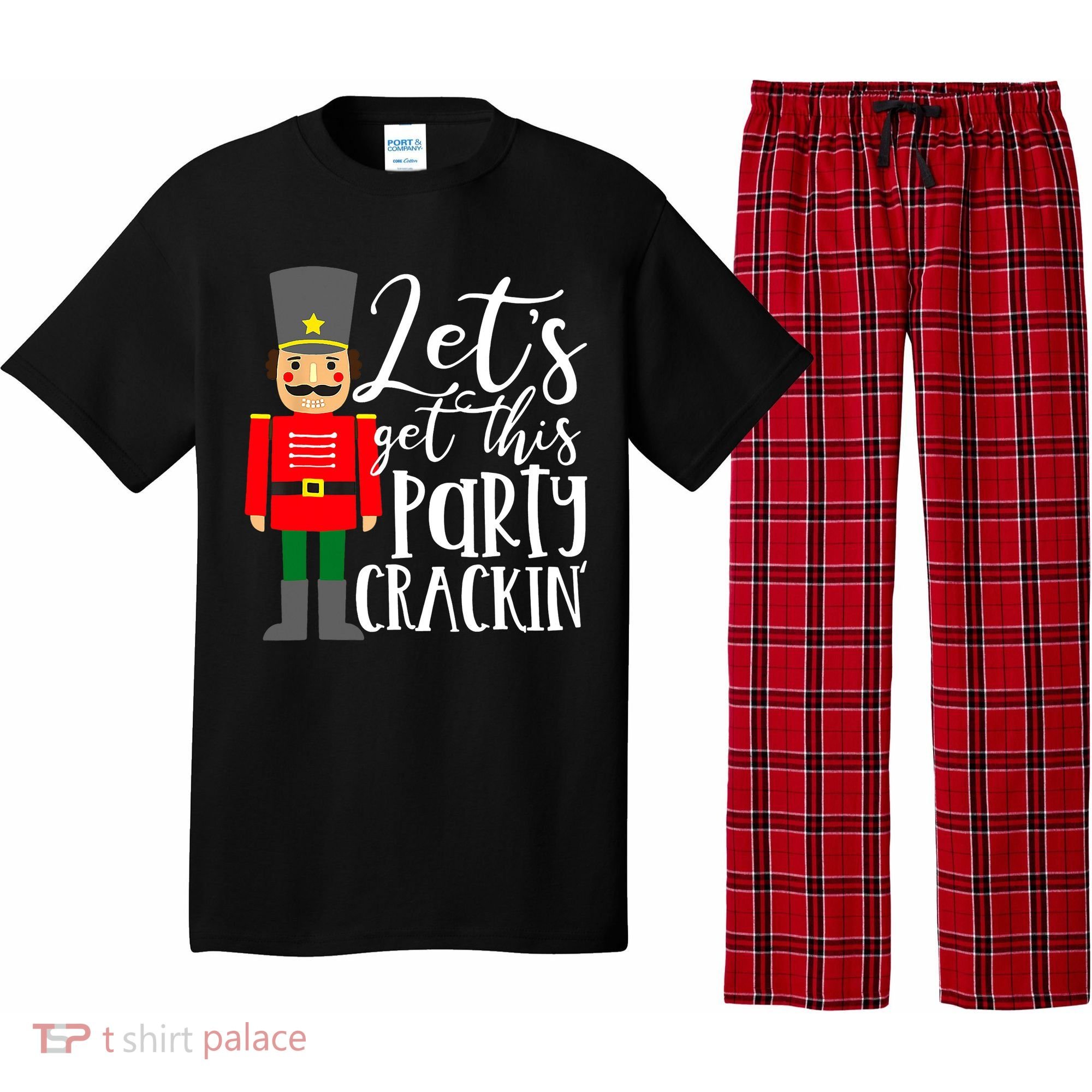 Let's Get This Party Crackin' Nutcracker Christmas Holiday Pajama Set