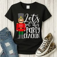 Let's Get This Party Crackin' Nutcracker Christmas Holiday Women's T-Shirt thumb 3