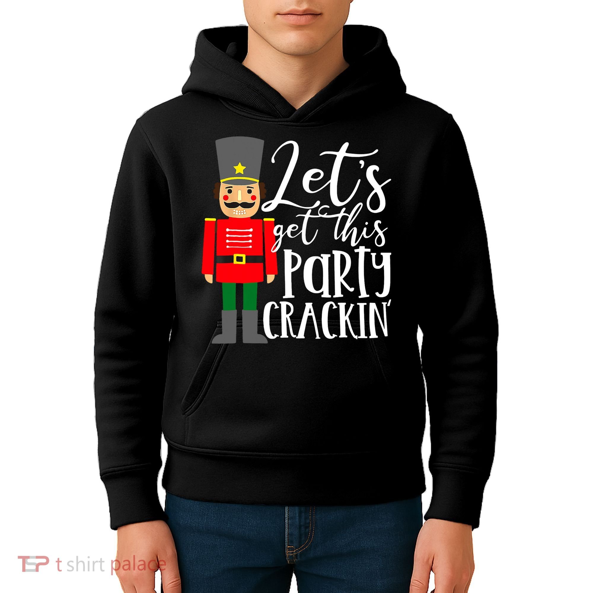 Let's Get This Party Crackin' Nutcracker Christmas Holiday Kids Hoodie