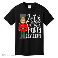 Let's Get This Party Crackin' Nutcracker Christmas Holiday Kids T-Shirt thumb 0