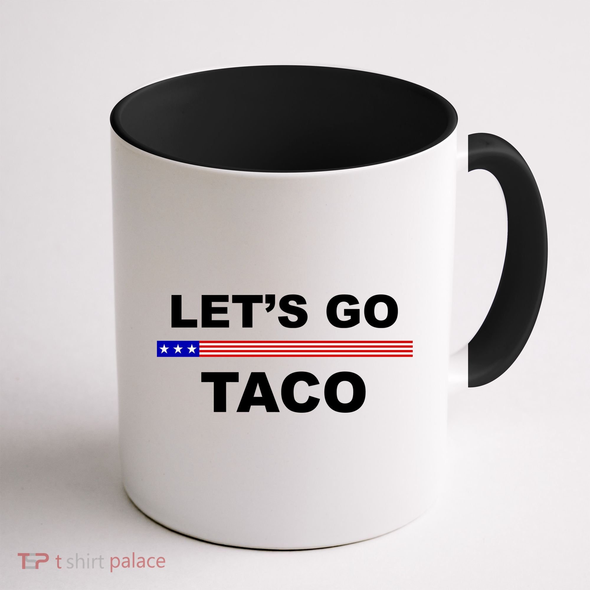 Let's Go Taco Funny Trump Always Chickens Out Coffee Mug