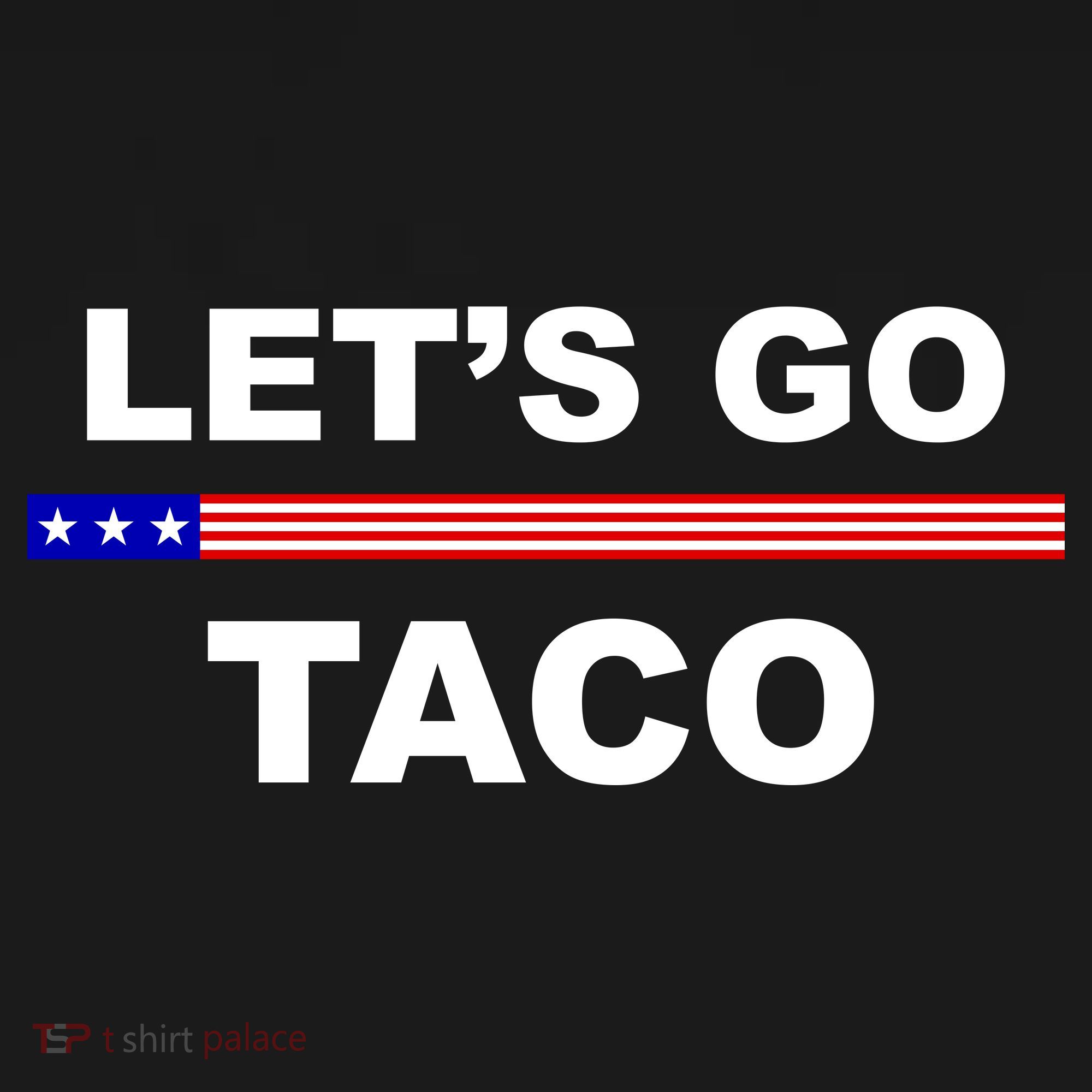 Let's Go Taco Funny Trump Always Chickens Out Women's Tank Top
