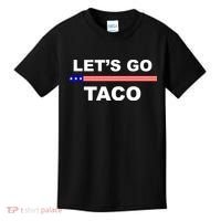 Let's Go Taco Funny Trump Always Chickens Out Kids T-Shirt thumb 0