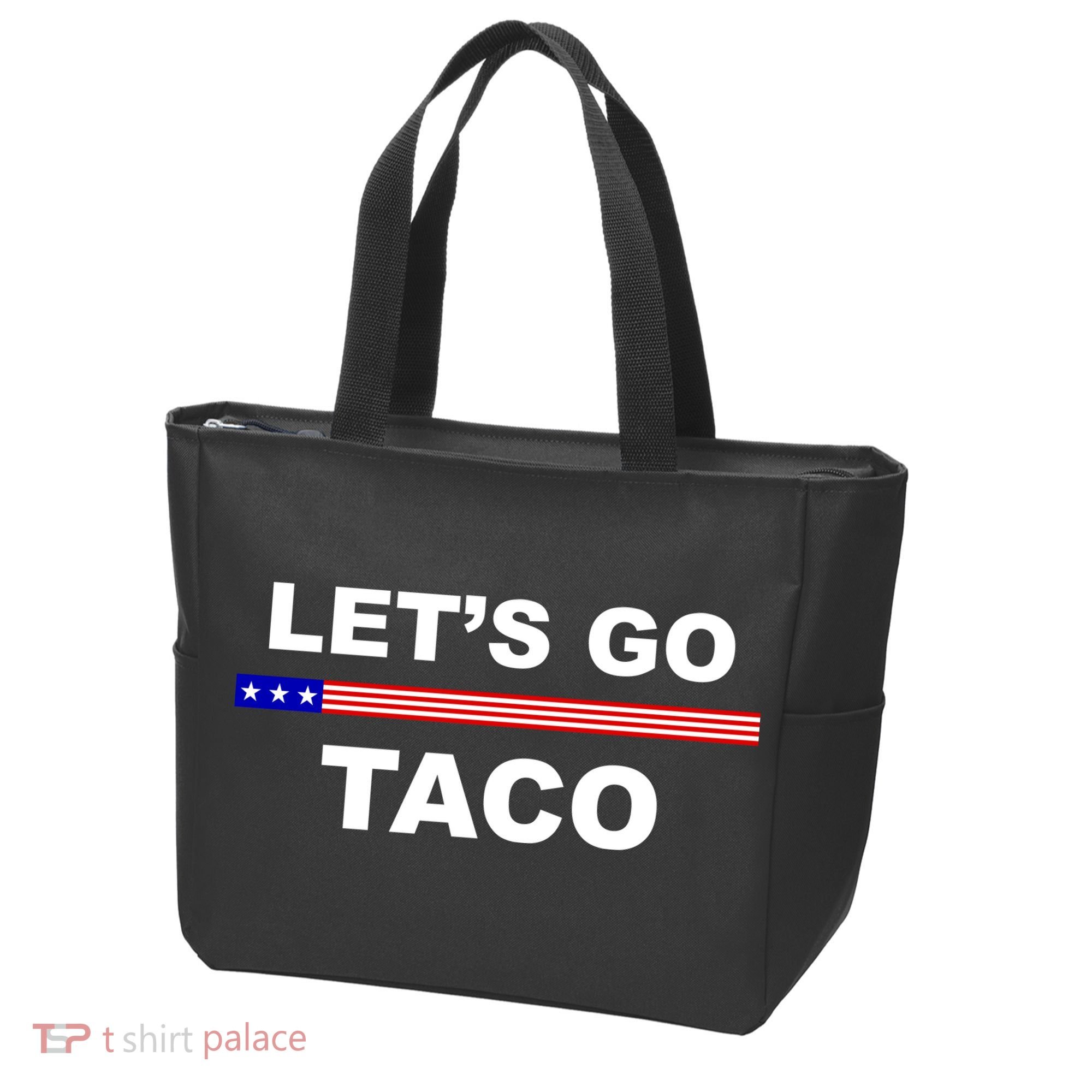 Let's Go Taco Funny Trump Always Chickens Out Tote Bag