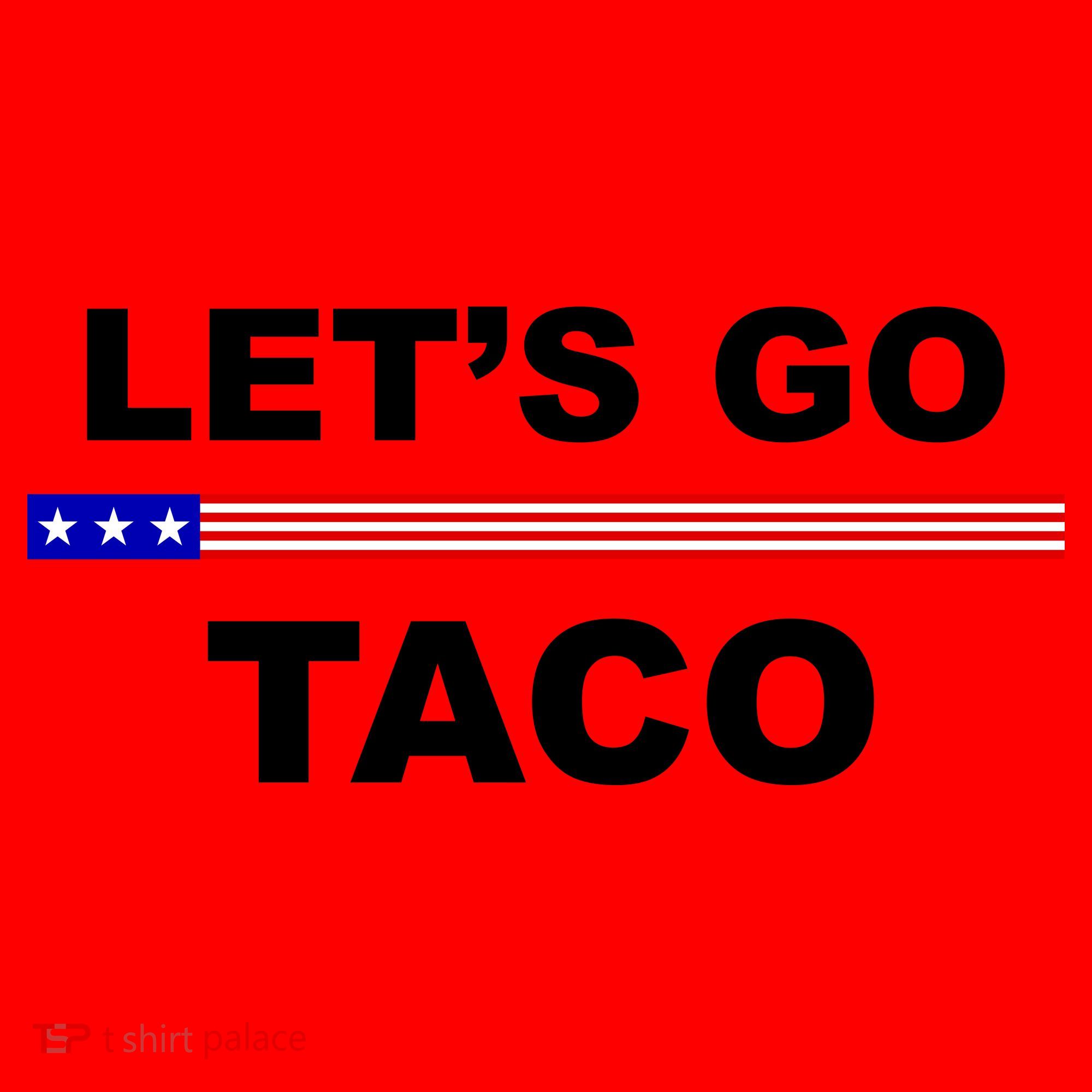 Let's Go Taco Funny Trump Always Chickens Out Santa Hat