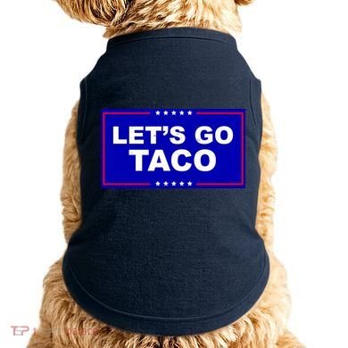Let's Go Taco Trump Distressed Doggie Tank