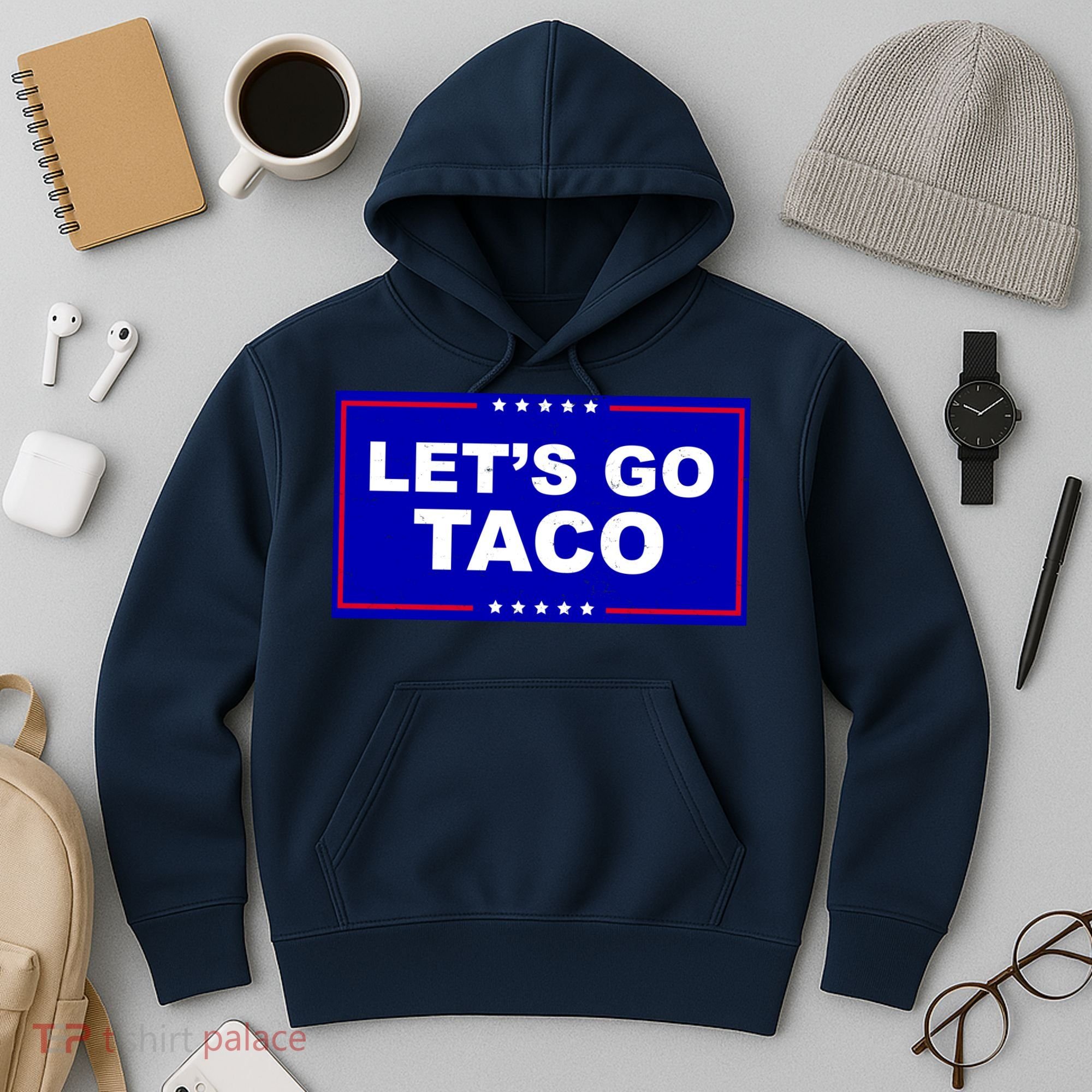 Let's Go Taco Trump Distressed Hoodie