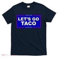 Let's Go Taco Trump Distressed T-Shirt thumb 0