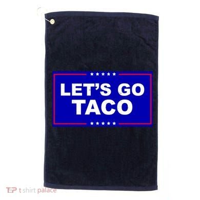 Let's Go Taco Trump Distressed Golf Towel