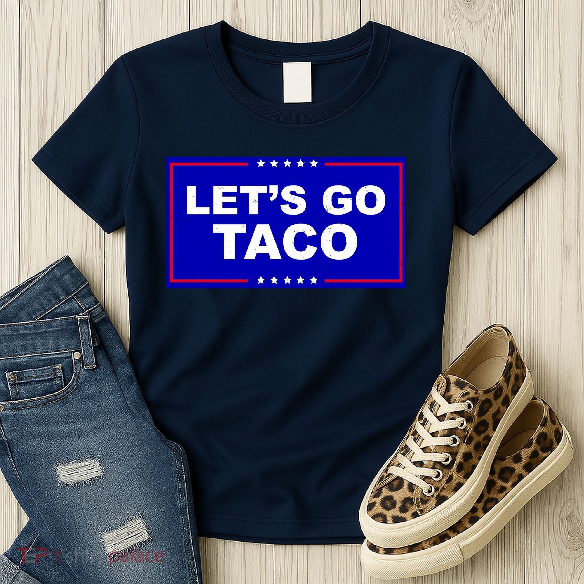 Let's Go Taco Trump Distressed Women's T-Shirt