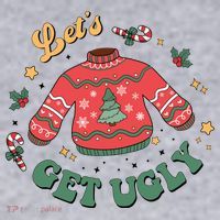 Lets Get Ugly Funny Christmas Women's Sweatshirt thumb 2