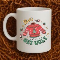Lets Get Ugly Funny Christmas Coffee Mug thumb 2