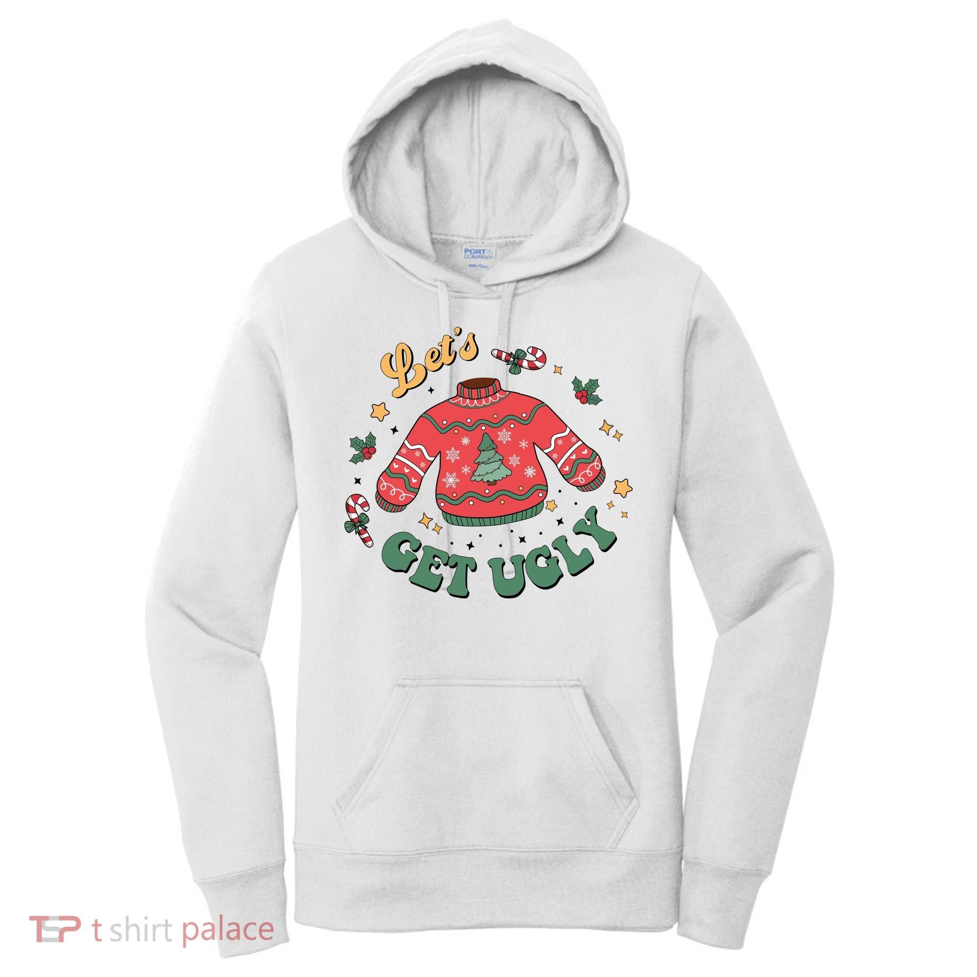 Lets Get Ugly Funny Christmas Women's Hoodie