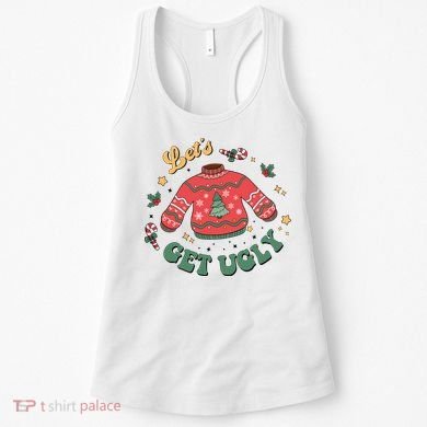 Lets Get Ugly Funny Christmas Women's Tank Top