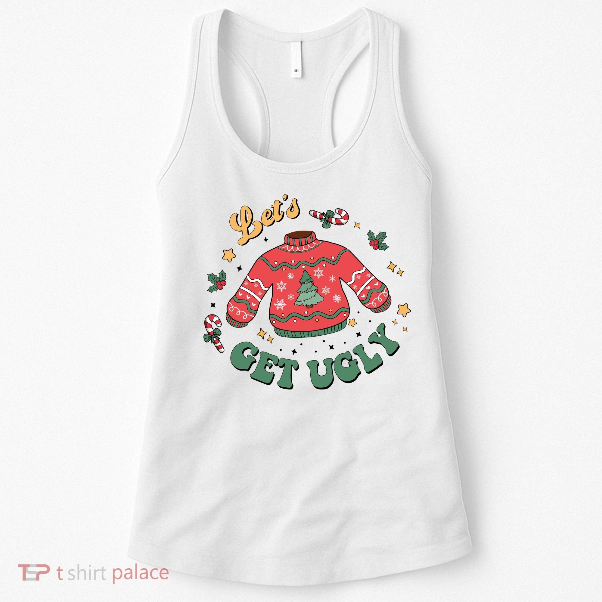 Lets Get Ugly Funny Christmas Women's Tank Top