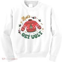 Lets Get Ugly Funny Christmas Kids Sweatshirt thumb 0